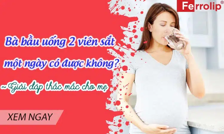 uống 2 viên sắt 1 ngày