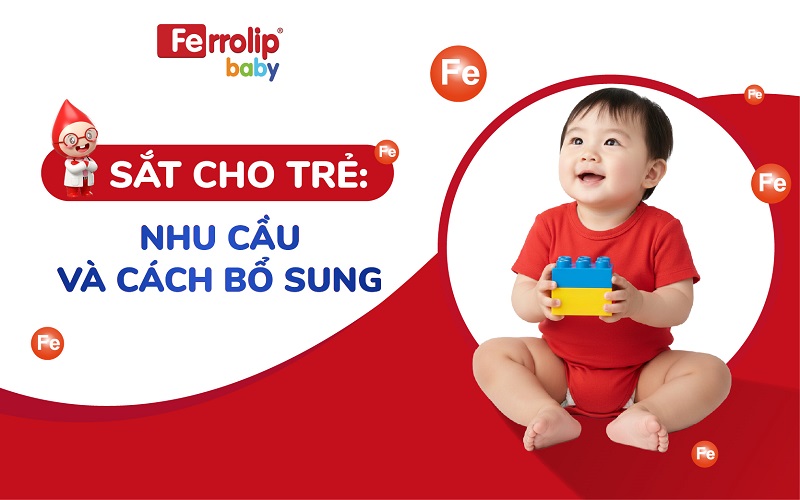 Sắt cho trẻ: Nhu cầu và cách bổ sung