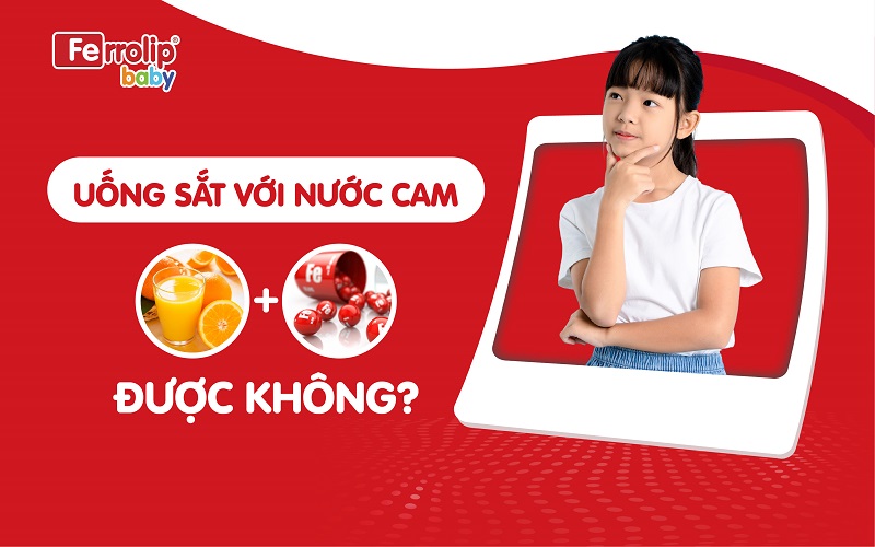 Uống sắt với nước cam được không? Có giúp hấp thu tốt hơn?