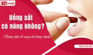 uống sắt có nóng không