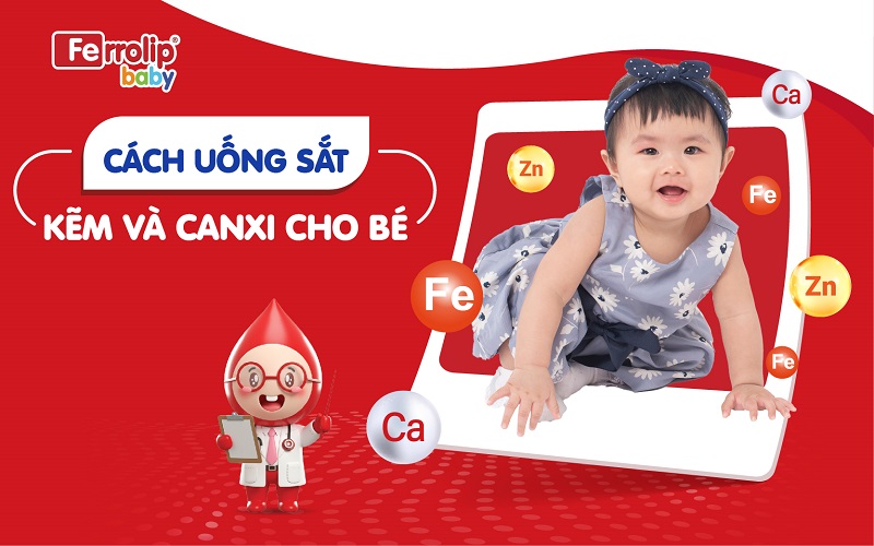 Cách uống sắt, kẽm và canxi cho bé đúng cách để hấp thu tốt