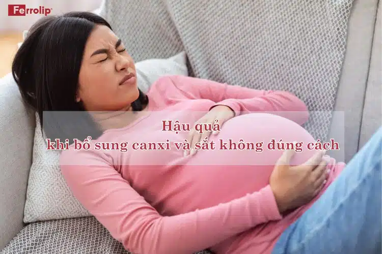 hậu quả khi bổ sung sắt và canxi không đúng cách