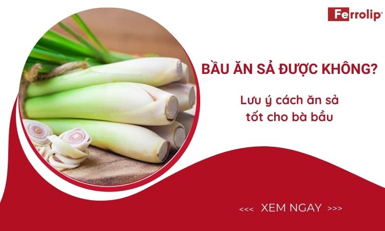 bầu ăn sả được không