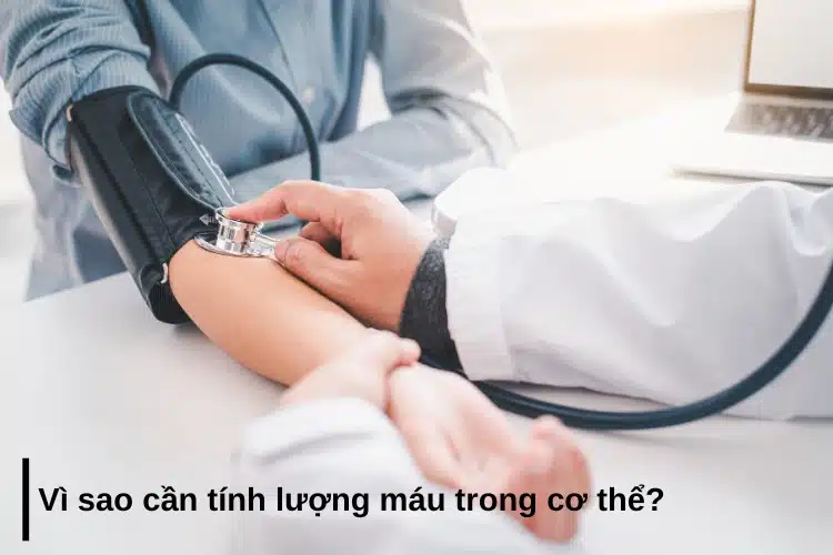 vì sao cần tính lượng máu trong cơ thể