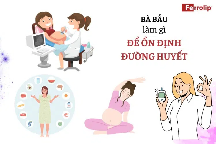 Bà bầu làm gì để ổn định đường huyết