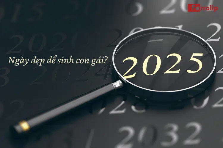 sinh con gái 2025 tháng nào đẹp