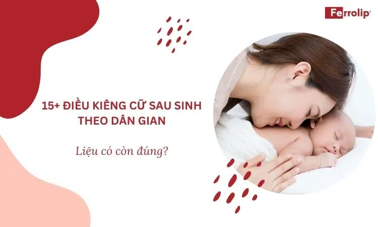 kiêng cữ sau sinh theo dân gian