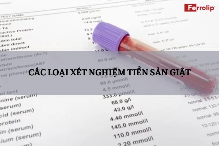 các loại xét nghiệm tiền sản giật