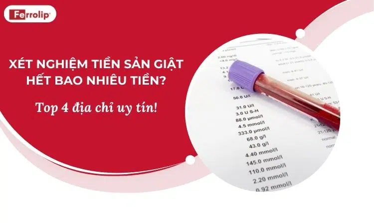 xét nghiệm tiền sản giật hết bao nhiêu tiền